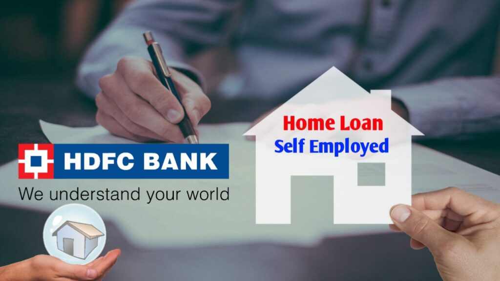 hdfc home loan for self employed