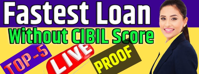 Fastest Instant Loan App Without CIBIL Score